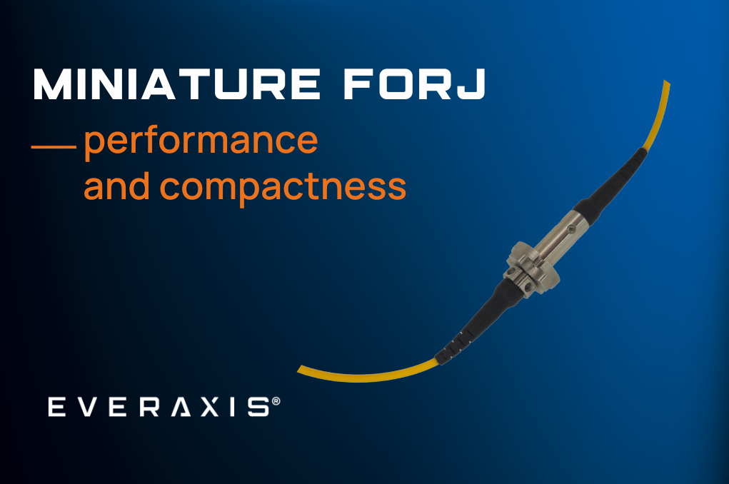 Miniature FORJ Everaxis.